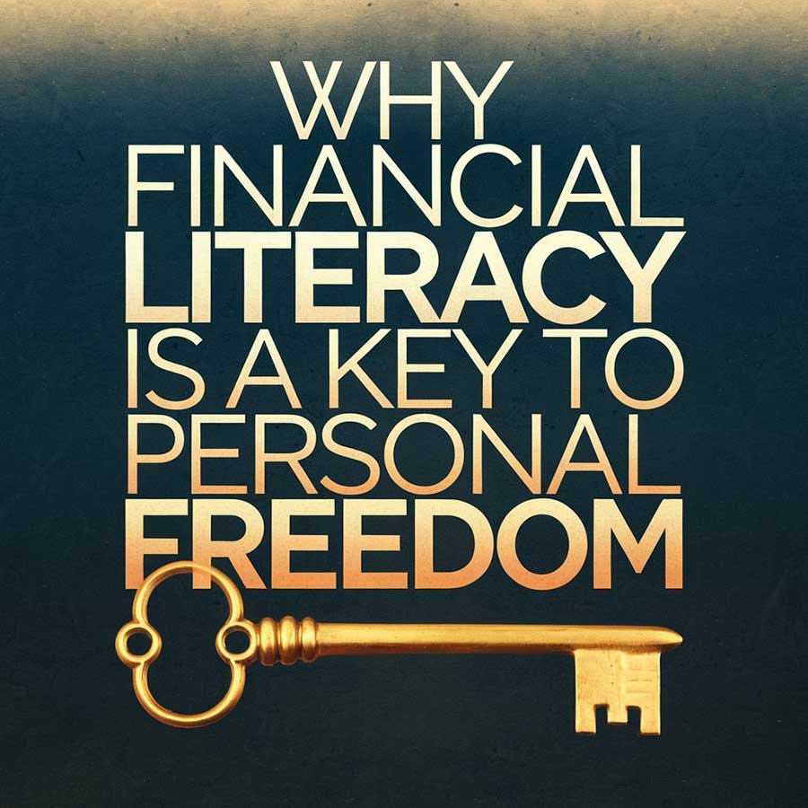 Why Financial Literacy Is a Key to Personal Freedom