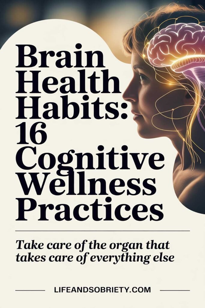 Brain Health Habits 16 Cognitive Wellness Practices