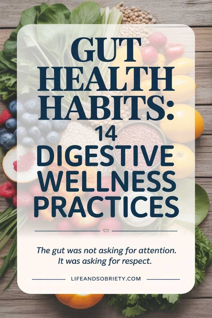 Gut Health Habits 14 Digestive Wellness Practices
