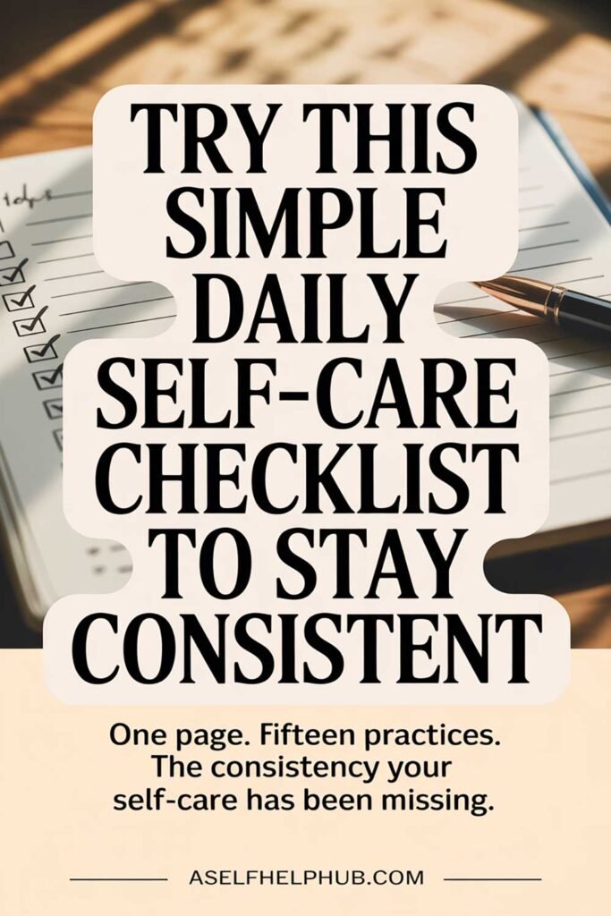 Try This Simple Daily Self-Care Checklist to Stay Consistent