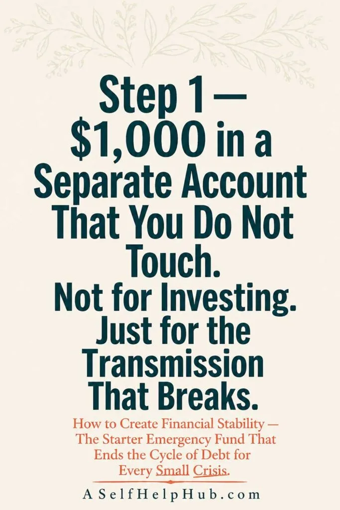 Step 1 — $1000 in a Separate Account You Do Not Touch