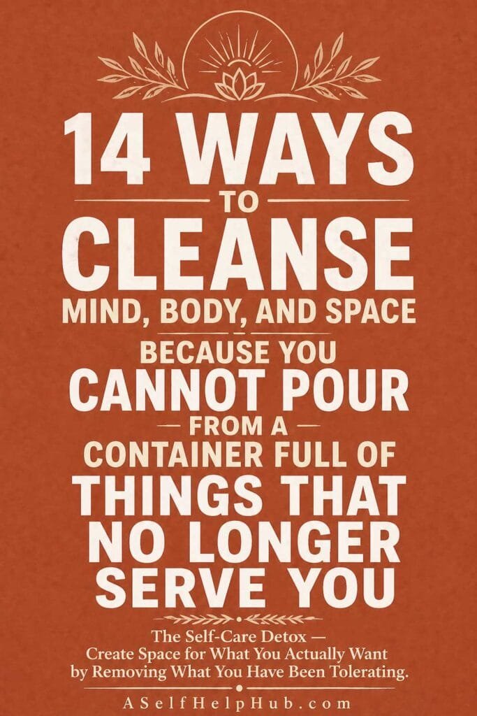 14 Ways to Cleanse Mind Body and Space