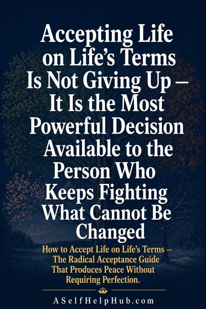 Accepting Life on Life’s Terms Is Not Giving Up