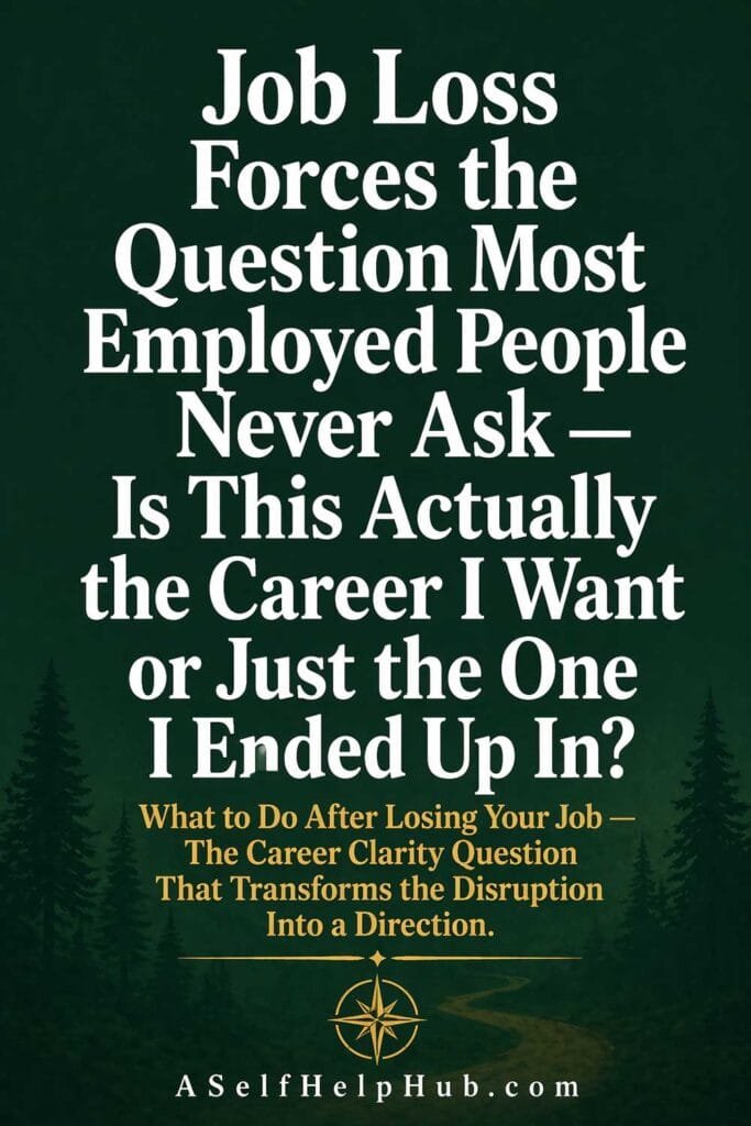 Job Loss Forces the Question Most Employed People Never Ask
