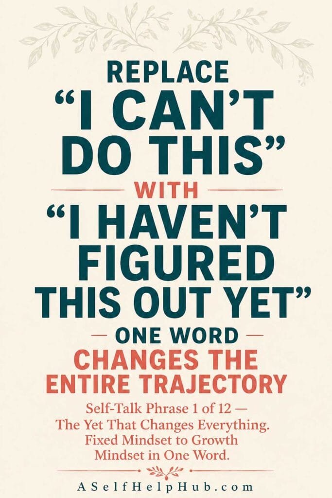 Replace I Can’t Do This With I Haven’t Figured This Out Yet