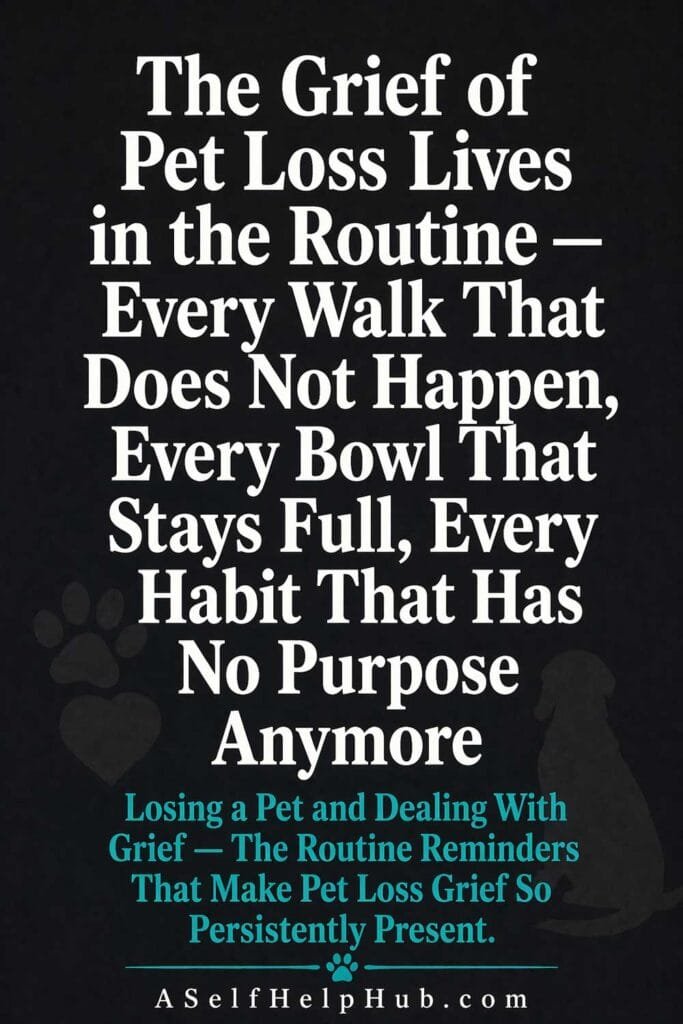The Grief of Pet Loss Lives in the Routine
