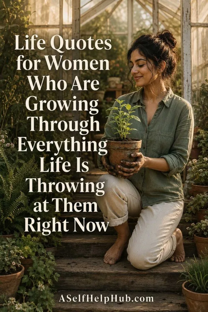 Life Quotes for Women Who Are Growing
