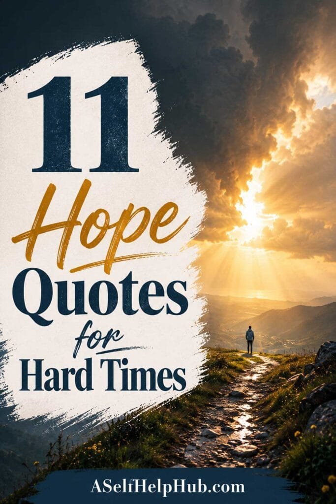 11 Hope Quotes for Hard Times