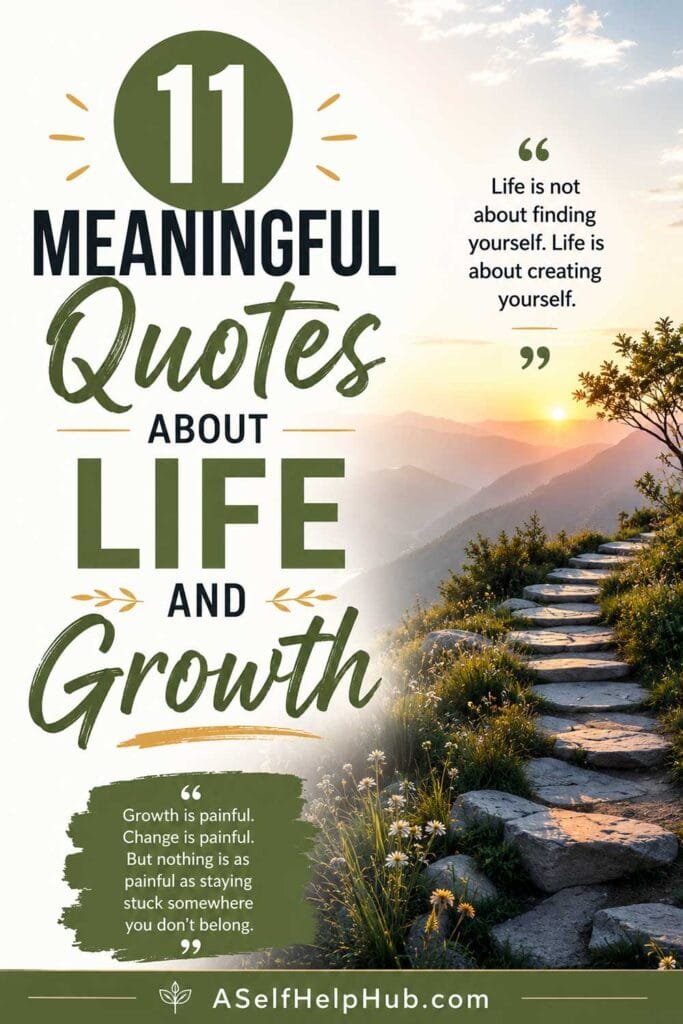 11 Meaningful Quotes About Life and Growth