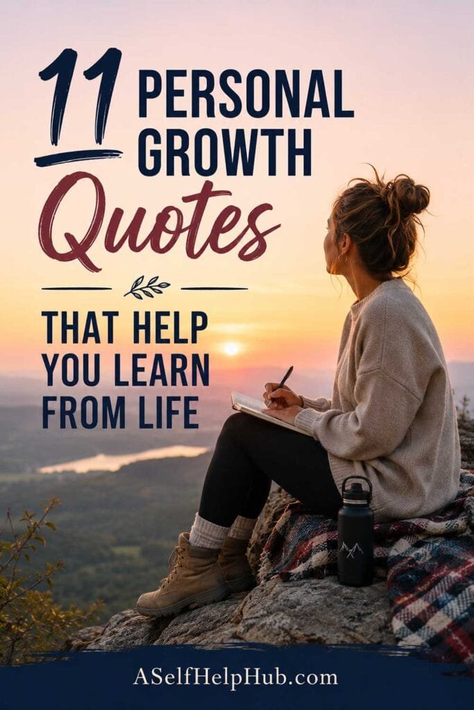 11 Personal Growth Quotes That Help You Learn From Life