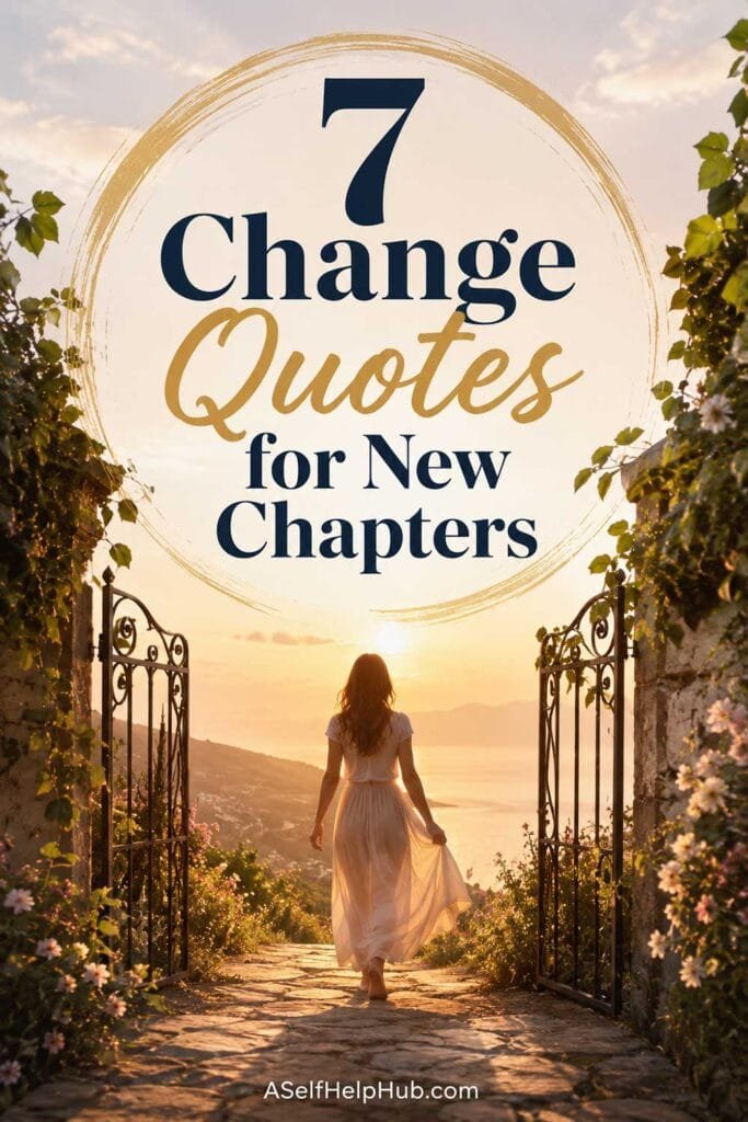 7 Change Quotes for New Chapters