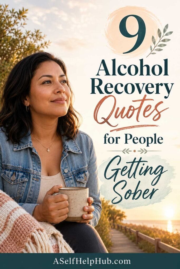 9 Alcohol Recovery Quotes for People Getting Sober
