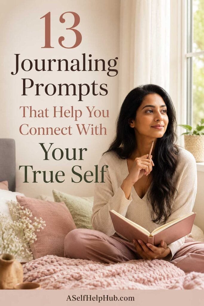 13 Journaling Prompts That Help You Connect With Your True Self