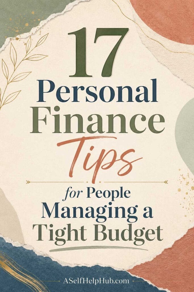 17 Personal Finance Tips for People Managing a Tight Budget