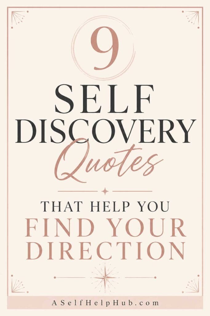 9 Self Discovery Quotes That Help You Find Your Direction