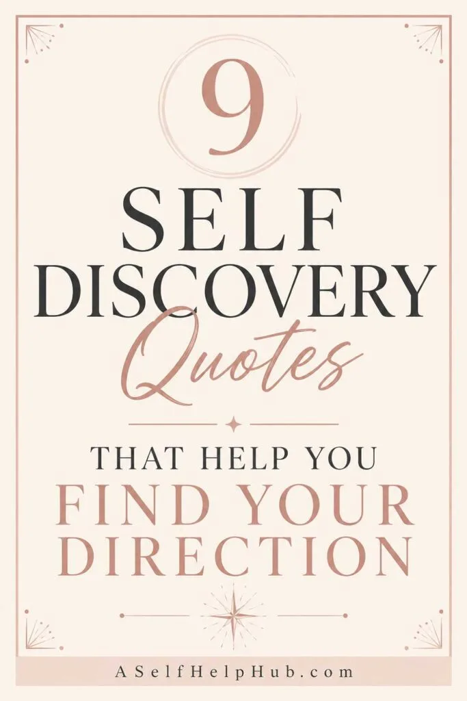 9 Self Discovery Quotes That Help You Find Your Direction