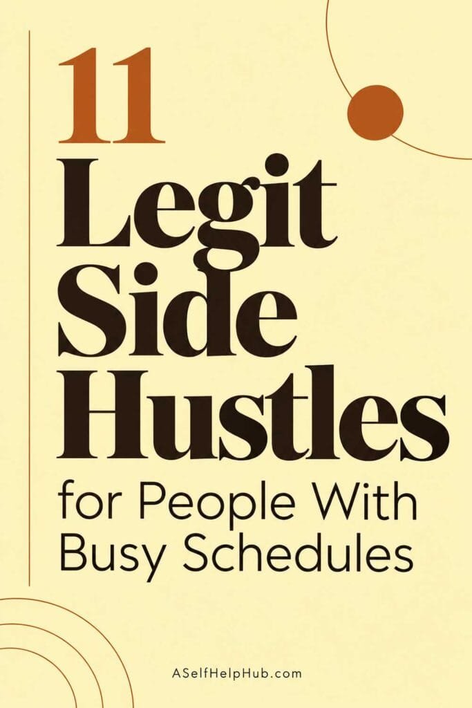 11 Legit Side Hustles for People With Busy Schedules