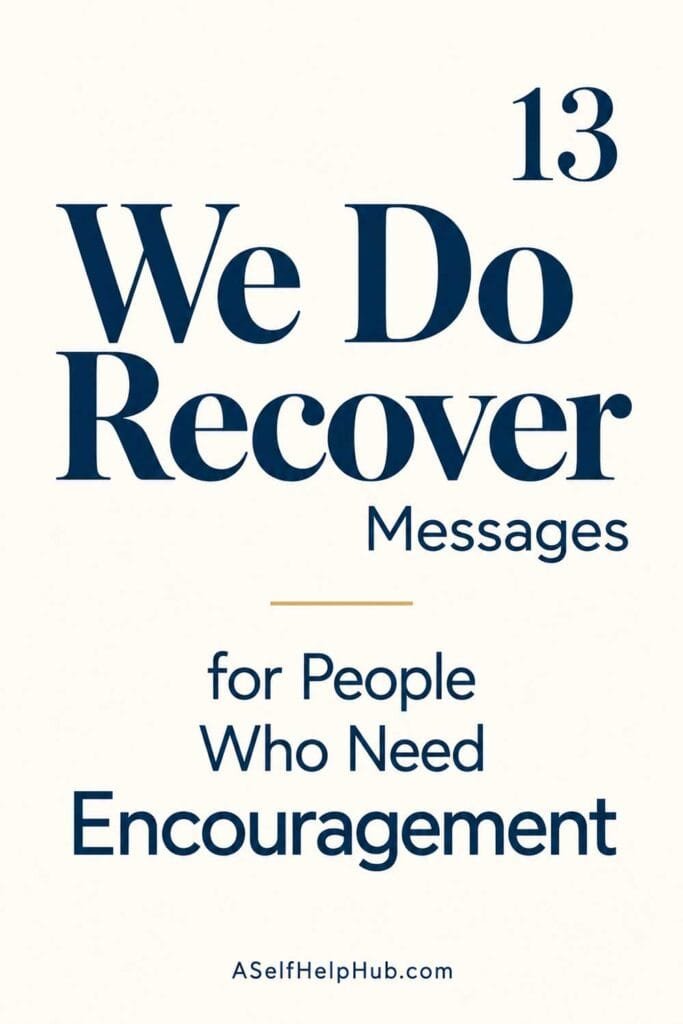 13 We Do Recover Messages for People Who Need Encouragement