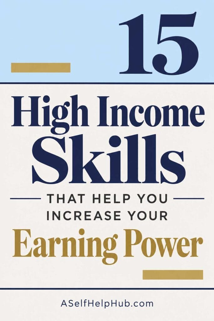 15 High Income Skills That Help You Increase Your Earning Power