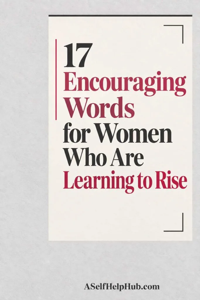 17 Encouraging Words for Women Who Are Learning to Rise