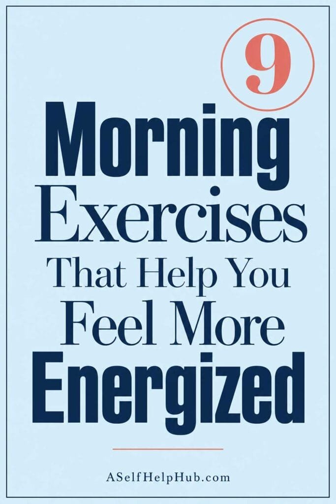 9 Morning Exercises That Help You Feel More Energized