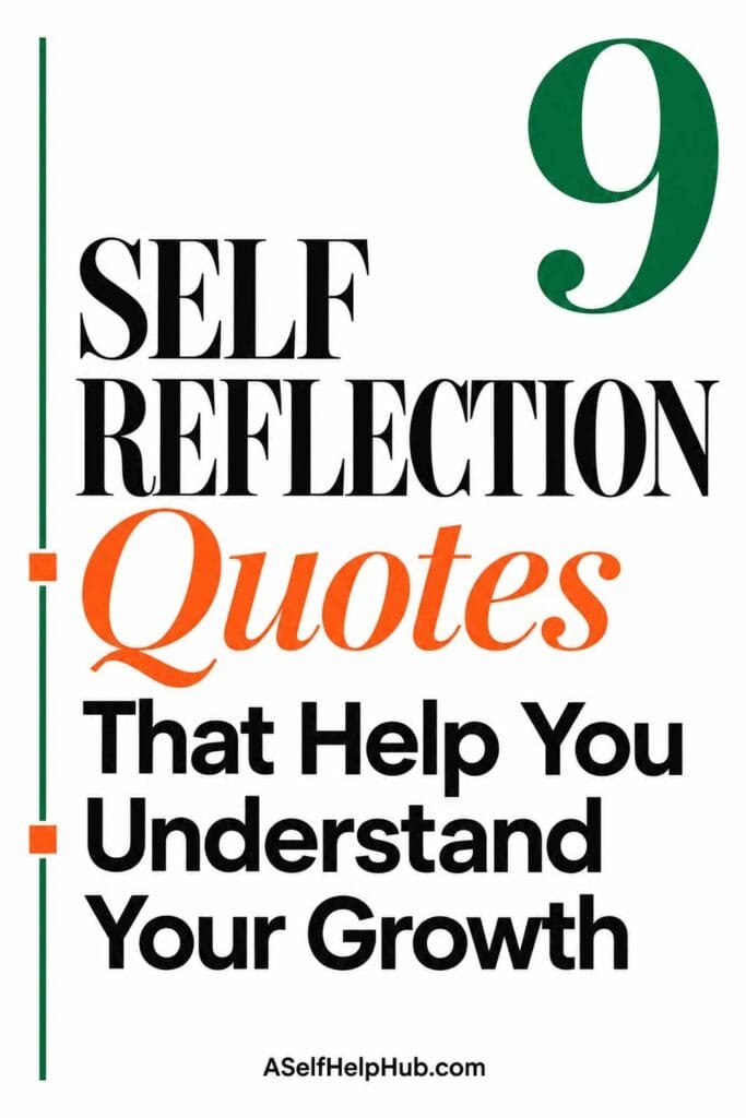 9 Self Reflection Quotes That Help You Understand Your Growth
