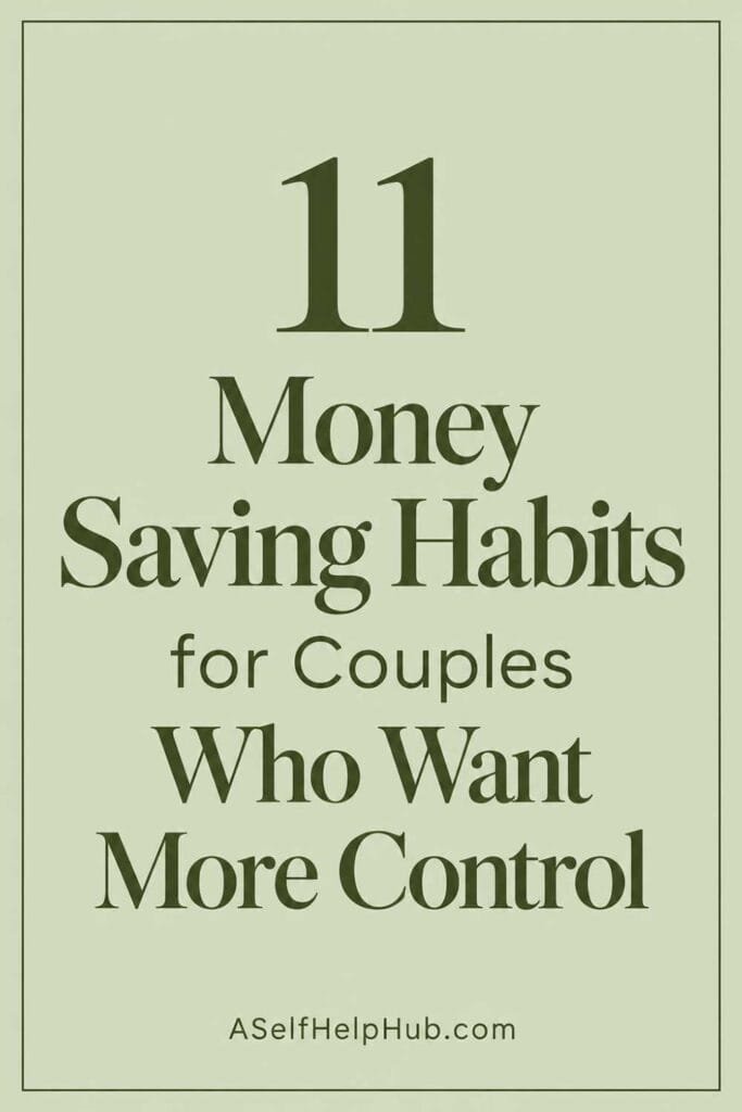 11 Money Saving Habits for Couples Who Want More Control