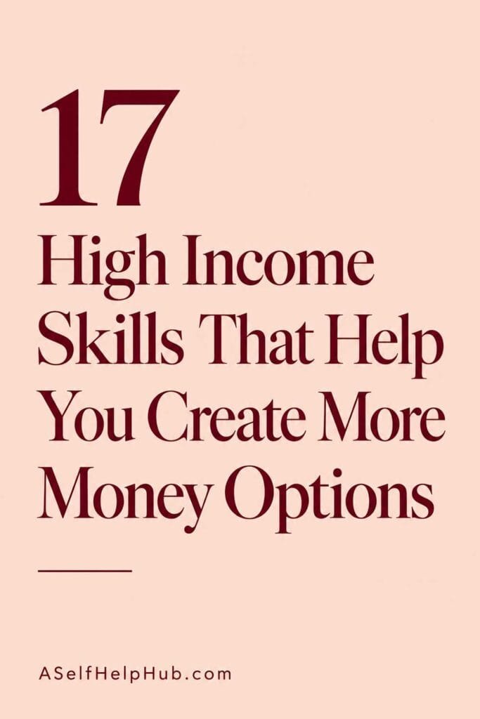 17 High Income Skills That Help You Create More Money Options