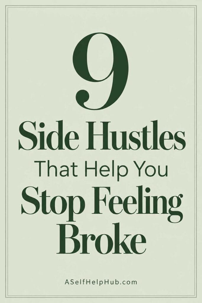 9 Side Hustles That Help You Stop Feeling Broke